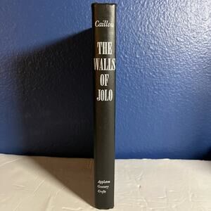 The Walls of Jolo - Book by Alan Caillou 1960